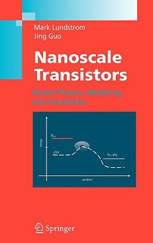 Hardcover Nanoscale Transistors: Device Physics, Modeling and Simulation Book