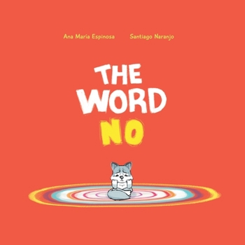 Paperback The Word No: Picture Book
