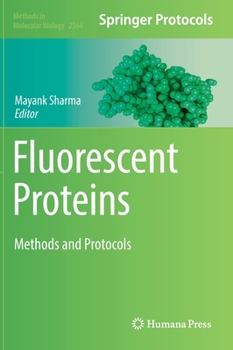 Hardcover Fluorescent Proteins: Methods and Protocols Book