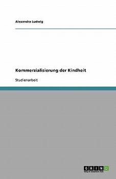 Paperback Kommerzialisierung der Kindheit [German] Book