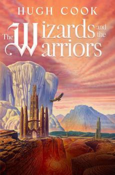 The Wizards and the Warriors (Chronicles of an Age of Darkness) - Book #1 of the Chronicles of an Age of Darkness