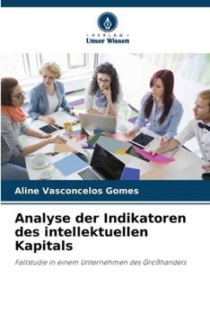 Paperback Analyse der Indikatoren des intellektuellen Kapitals [German] Book