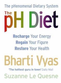 Paperback The Ph Diet : The Phenomenal Dietary System Book