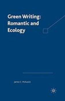 Paperback Green Writing: Romanticism and Ecology Book