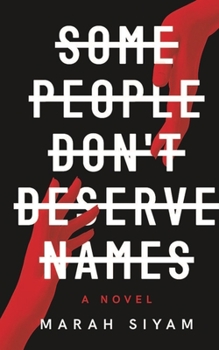 Paperback Some People Don't Deserve Names Book