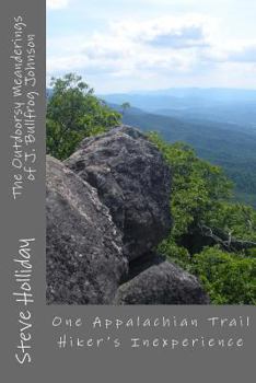 Paperback The Outdoorsy Meanderings of J. Bullfrog Johnson: One Appalachian Trail Hiker's Inexperience Book