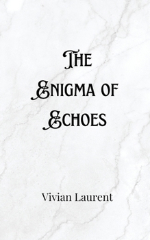 Paperback The Enigma of Echoes Book