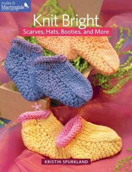 Paperback Knit Bright: Scarves, Hats, Booties, and More Book