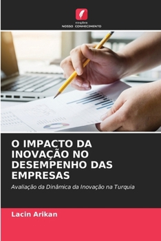 Paperback O Impacto Da Inovação No Desempenho Das Empresas [Portuguese] Book