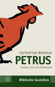 Paperback Petrus: Fischer, Fels Und Funktionar [German] Book