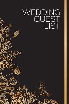 Paperback Wedding Guest List: Wedding Guest List Organizer for Men and Women Book