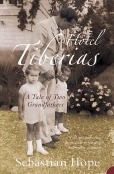 Paperback Hotel Tiberias: A Tale of Two Grandfathers Book