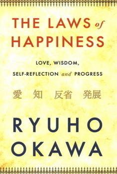 Paperback The Laws of Happiness: Love, Wisdom, Self-Reflection and Progress Book