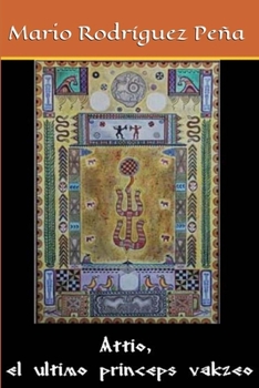 Paperback Attio, el último prínceps vakzeo [Spanish] Book