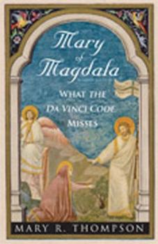 Paperback Mary of Magdala (Revised Edition): What the Da Vinci Code Misses Book