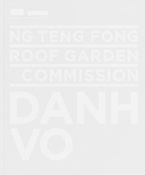 Hardcover Ng Teng Fong Roof Garden Commission: Danh Vo Book