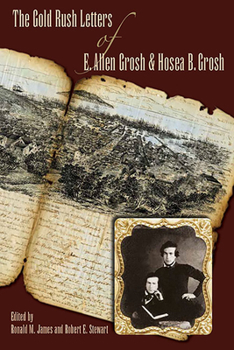 The Gold Rush Letters of E. Allen Grosh and Hosea B. Grosh - Book  of the Wilbur S. Shepperson Series in Nevada History