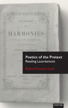 Hardcover Poetics of the Pretext: Reading Lautreamont Book