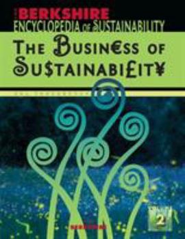Hardcover Berkshire Encyclopedia of Sustainability 2/10: The Business of Sustainability Book