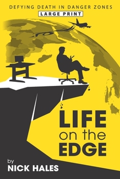 Life on the Edge: Defying Death in Danger Zones