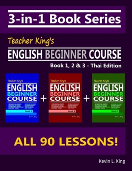 Paperback 3-in-1 Book Series: Teacher King's English Beginner Course Book 1, 2 & 3 - Thai Edition Book