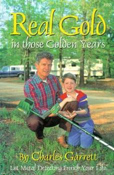 Paperback Real Gold in Those Golden Years Book