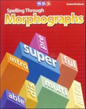 Paperback Spelling Through Morphographs, Student Workbook Book