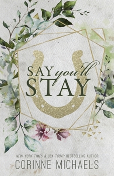 Say You'll Stay - Book #1 of the Return to Me