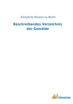 Paperback Beschreibendes Verzeichnis der Gemälde [German] Book
