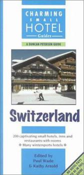 Paperback Switzerland: Charming Small Hotel Guide (Charming Small Hotel Guides) Book