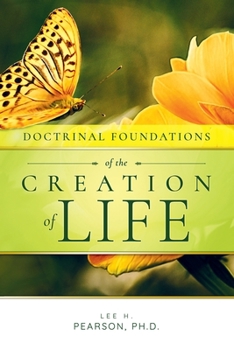Paperback Doctrinal Foundations of the Creation of Life Book