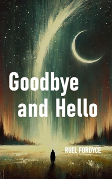 Paperback Goodbye and Hello Book