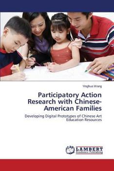 Paperback Participatory Action Research with Chinese-American Families Book
