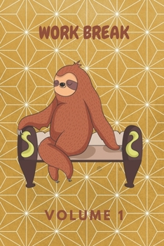 Paperback Work Break Volume 1: Schedule Journal with Humorous Quotes, Coloring Pages & Fun Activities Book