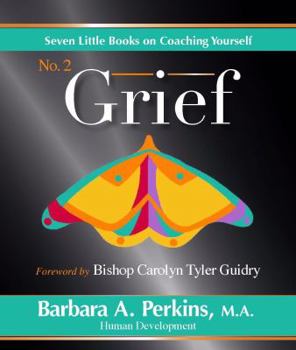 Paperback Seven Little Books on Coaching Yourself: Book 2 - Grief Book