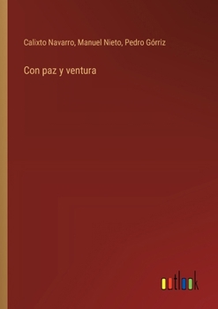 Paperback Con paz y ventura [Spanish] Book