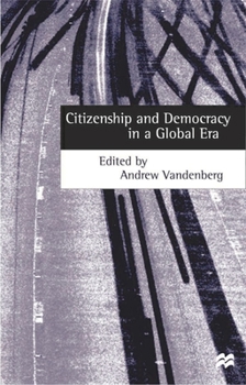 Paperback Citizenship and Democracy in a Global Era Book