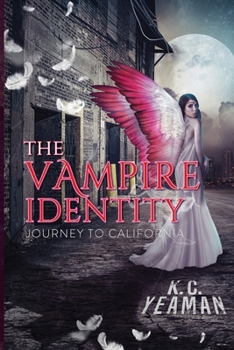 Paperback The Vampire Identity: Journey to California Book