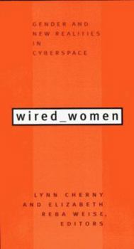 Paperback Wired Women: Gender and New Realities in Cyberspace Book