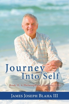 Paperback Journey Into Self: Book II, A Philosophical Autobiography Book