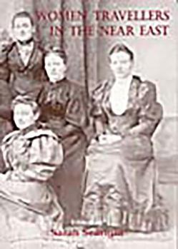 Paperback Women Travellers in the Near East Book