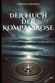 Paperback Der Fluch der Zerbrochenen Kompassrose (German Edition) [German] Book