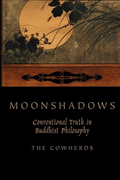 Paperback Moonshadows: Conventional Truth in Buddhist Philosophy Book