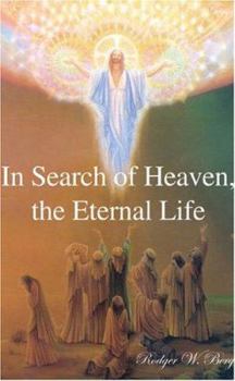 In Search of Heaven, the Eternal Life