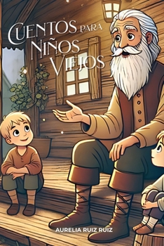 Paperback Cuentos Para Niños Viejos [Spanish] Book