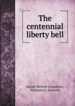 Paperback The centennial liberty bell Book