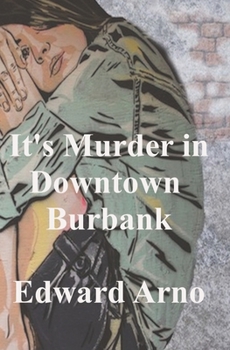 Paperback It's Murder in Downtown Burbank Book
