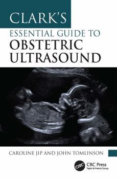 Clark's Essential Guide to Obstetric Ultrasound (Clark's Companion Essential Guides)