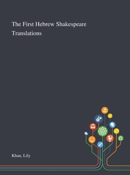 Hardcover The First Hebrew Shakespeare Translations Book