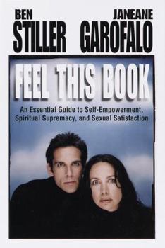 Hardcover Feel This Book: An Essential Guide to Self-Empowerment, Spiritual Supremacy, and Sexual Satisfaction Book